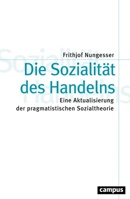 Abbildung von Nungesser | Die Sozialität des Handelns | 1. Auflage | 2021 | 83 | beck-shop.de