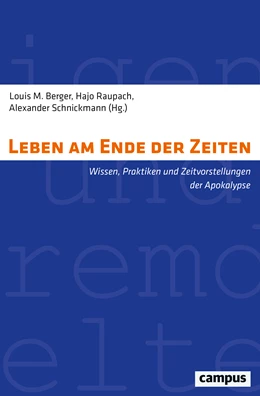 Abbildung von Berger / Raupach | Leben am Ende der Zeiten | 1. Auflage | 2021 | 37 | beck-shop.de