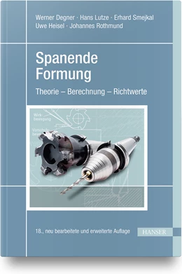 Abbildung von Degner / Lutze | Spanende Formung | 18. Auflage | 2019 | beck-shop.de