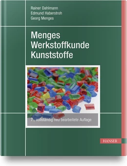 Abbildung von Dahlmann / Haberstroh | Menges Werkstoffkunde Kunststoffe | 7. Auflage | 2021 | beck-shop.de