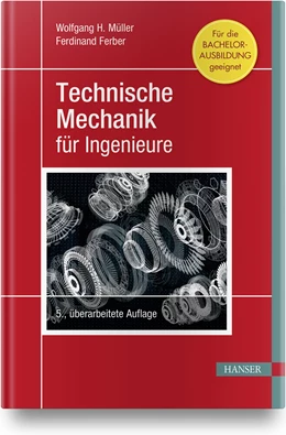 Abbildung von Müller / Ferber | Technische Mechanik für Ingenieure | 5. Auflage | 2019 | beck-shop.de