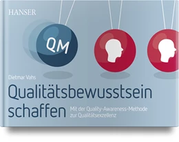 Abbildung von Vahs | Qualitätsbewusstsein schaffen | 1. Auflage | 2019 | beck-shop.de