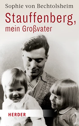 Abbildung von von Bechtolsheim | Stauffenberg - mein Großvater war kein Attentäter | 1. Auflage | 2019 | beck-shop.de