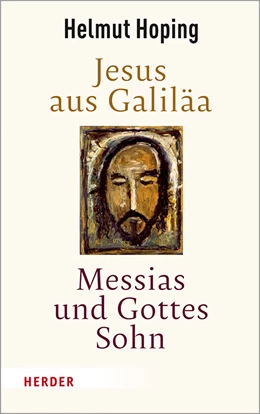 Abbildung von Hoping | Jesus aus Galiläa – Messias und Gottes Sohn | 2. Auflage | 2019 | beck-shop.de