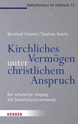 Abbildung von Emunds / Goertz | Kirchliches Vermögen unter christlichem Anspruch | 1. Auflage | 2020 | 11 | beck-shop.de