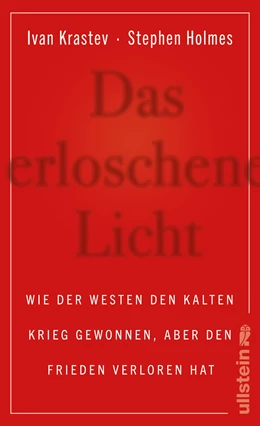 Abbildung von Krastev / Holmes | Das Licht, das erlosch | 1. Auflage | 2019 | beck-shop.de