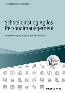 Abbildung von Edelkraut / Mosig | Schnelleinstieg Agiles Personalmanagement - inkl. Arbeitshilfen online | 1. Auflage | 2019 | beck-shop.de