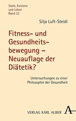 Abbildung von Luft-Steidl | Fitness- und Gesundheitsbewegung - Neuauflage der Diätetik? | 1. Auflage | 2019 | beck-shop.de
