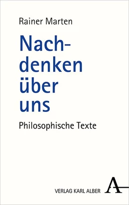 Abbildung von Marten / Trabert | Nachdenken über uns | 1. Auflage | 2019 | beck-shop.de