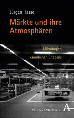Abbildung von Hasse | Märkte und ihre Atmosphären | 1. Auflage | 2019 | beck-shop.de