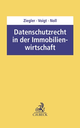 Abbildung von Ziegler / Voigt | Datenschutz in der Immobilienwirtschaft | 1. Auflage | 2025 | beck-shop.de