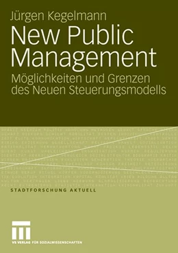 Abbildung von Kegelmann | New Public Management | 1. Auflage | 2007 | 110 | beck-shop.de