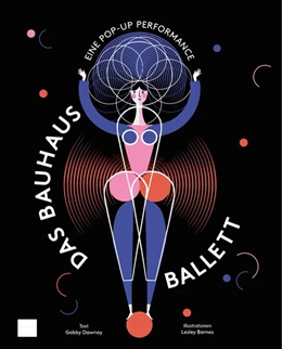 Abbildung von Dawnay | Das Bauhaus-Ballett | 1. Auflage | 2019 | beck-shop.de