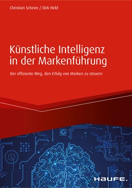 Abbildung von Scheier / Held | Künstliche Intelligenz in der Markenführung | 1. Auflage | 2019 | beck-shop.de