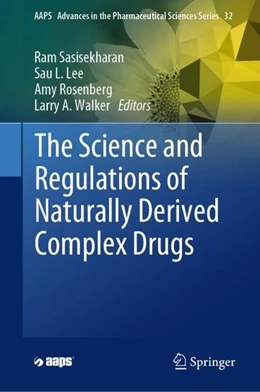 Abbildung von Sasisekharan / Lee | The Science and Regulations of Naturally Derived Complex Drugs | 1. Auflage | 2019 | beck-shop.de