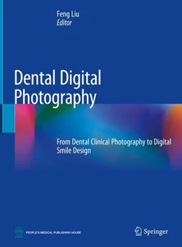 Abbildung von Liu | Dental Digital Photography | 1. Auflage | 2019 | beck-shop.de