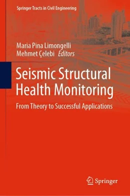 Abbildung von Limongelli / Çelebi | Seismic Structural Health Monitoring | 1. Auflage | 2019 | beck-shop.de