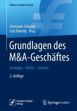 Abbildung von Schalast / Raettig | Grundlagen des M&A-Geschäftes | 2. Auflage | 2019 | beck-shop.de