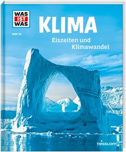 Abbildung von Baur | WAS IST WAS Band 125 Klima. Eiszeiten und Klimawandel | 1. Auflage | 2019 | beck-shop.de