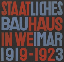 Abbildung von Müller | Staatliches Bauhaus in Weimar 1919 - 1923 | 1. Auflage | 2019 | beck-shop.de