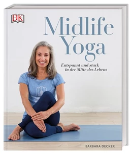 Abbildung von Decker | Midlife Yoga | 1. Auflage | 2019 | beck-shop.de