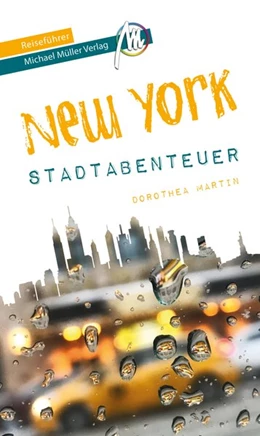 Abbildung von Martin / Kröner | New York - Stadtabenteuer Reiseführer Michael Müller Verlag | 1. Auflage | 2019 | beck-shop.de