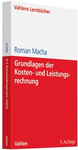 Abbildung von Macha | Grundlagen der Kosten- und Leistungsrechnung | 5., überarbeitete Auflage | 2010 | beck-shop.de