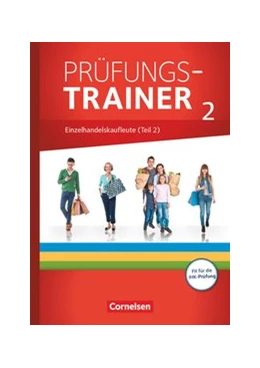 Abbildung von Fritz / Kost | Ausbildung im Einzelhandel - Prüfungstrainer - Einzelhandelskaufleute (2. Teil) | 1. Auflage | 2019 | beck-shop.de