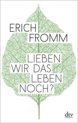 Abbildung von Fromm / Funk | Lieben wir das Leben noch? | 1. Auflage | 2020 | beck-shop.de
