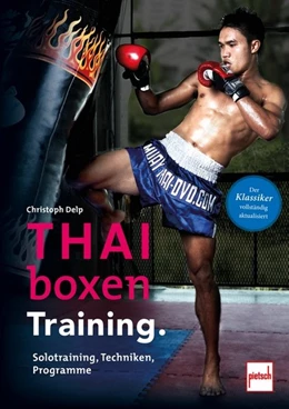 Abbildung von Delp | Thaiboxen Training. | 1. Auflage | 2019 | beck-shop.de