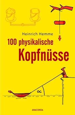 Abbildung von Hemme | 100 physikalische Kopfnüsse | 1. Auflage | 2019 | beck-shop.de