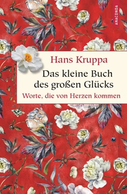 Abbildung von Kruppa | Das kleine Buch des großen Glücks | 1. Auflage | 2019 | beck-shop.de