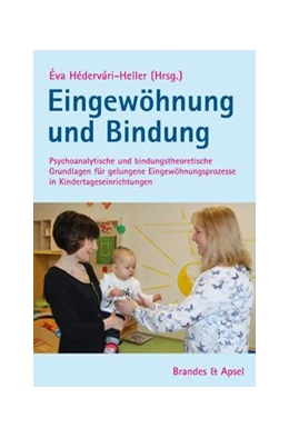 Abbildung von Hédervári-Heller | Eingewöhnung und Bindung | 1. Auflage | 2019 | beck-shop.de