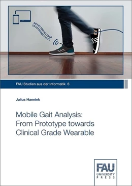 Abbildung von Hannink | Mobile Gait Analysis: From Prototype towards Clinical Grade Wearable | 1. Auflage | 2019 | beck-shop.de