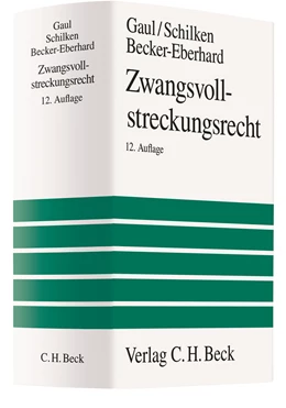 Abbildung von Gaul / Schilken | Zwangsvollstreckungsrecht | 12. Auflage | 2010 | beck-shop.de