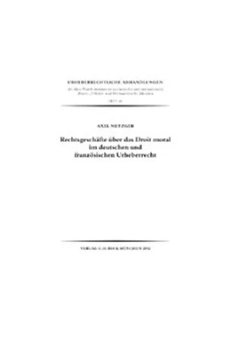 Abbildung von Metzger | Rechtsgeschäfte über das Droit moral im deutschen und französischen Urheberrecht | 1. Auflage | 2001 | Heft 41 | beck-shop.de