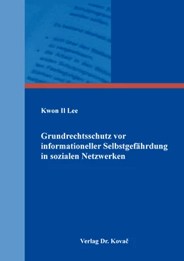 Abbildung von Lee | Grundrechtsschutz vor informationeller Selbstgefährdung in sozialen Netzwerken | 1. Auflage | 2019 | 143 | beck-shop.de