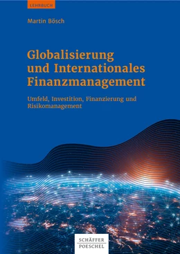 Abbildung von Bösch | Globalisierung und Internationales Finanzmanagement | 1. Auflage | 2019 | beck-shop.de
