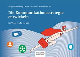 Abbildung von Pfannenberg / Tessmer | Die Kommunikationsstrategie entwickeln | 1. Auflage | 2019 | beck-shop.de
