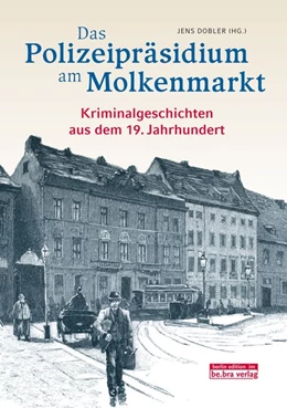 Abbildung von Dobler | Das Polizeipräsidium am Molkenmarkt | 1. Auflage | 2019 | beck-shop.de
