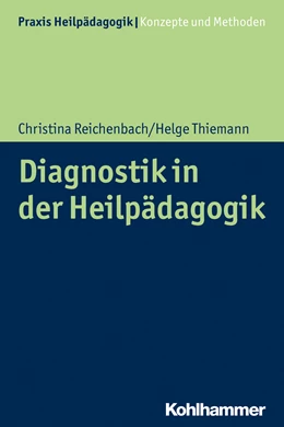 Abbildung von Reichenbach / Thiemann | Diagnostik in der Heilpädagogik | 1. Auflage | 2025 | beck-shop.de