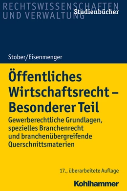 Abbildung von Stober / Eisenmenger | Öffentliches Wirtschaftsrecht - Besonderer Teil | 17. Auflage | 2019 | beck-shop.de