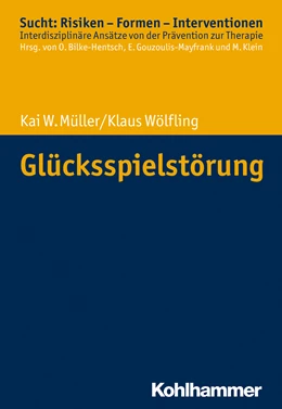Abbildung von Müller / Wölfling | Glücksspielstörung | 1. Auflage | 2020 | beck-shop.de
