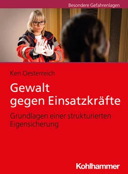 Abbildung von Oesterreich | Gewalt gegen Einsatzkräfte | 1. Auflage | 2020 | beck-shop.de