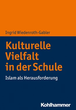 Abbildung von Wiedenroth-Gabler | Kulturelle Vielfalt in der Schule | 1. Auflage | 2019 | beck-shop.de