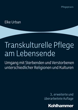 Abbildung von Urban | Transkulturelle Pflege am Lebensende | 3. Auflage | 2019 | beck-shop.de
