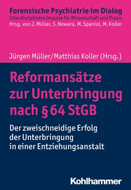Abbildung von Müller / Koller | Reformansätze zur Unterbringung nach § 64 StGB | 1. Auflage | 2020 | beck-shop.de