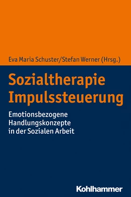 Abbildung von Schuster / Werner | Sozialtherapie Impulssteuerung | 1. Auflage | 2019 | beck-shop.de