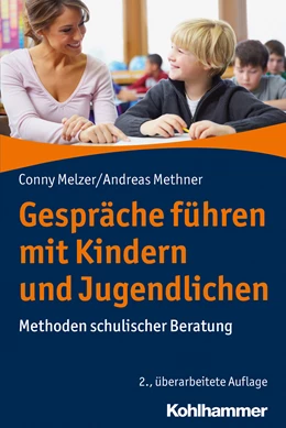Abbildung von Melzer / Methner | Gespräche führen mit Kindern und Jugendlichen | 2. Auflage | 2022 | beck-shop.de
