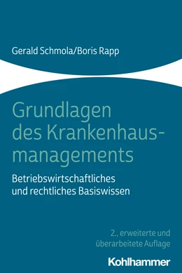 Abbildung von Schmola / Rapp | Grundlagen des Krankenhausmanagements | 2. Auflage | 2020 | beck-shop.de